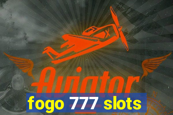 fogo 777 slots